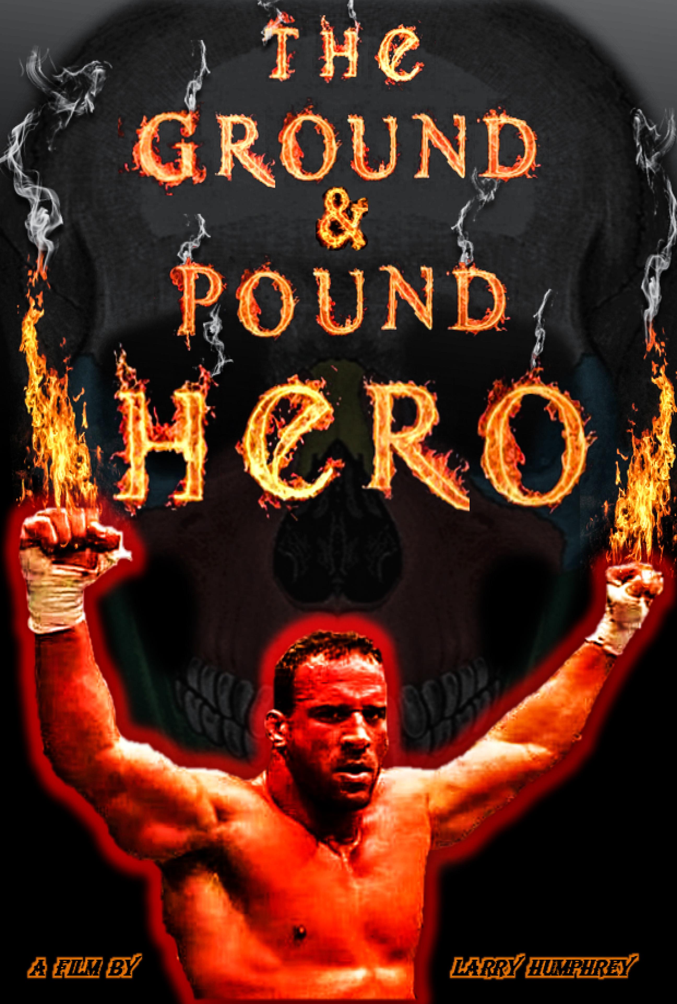 The Ground & Pound Hero